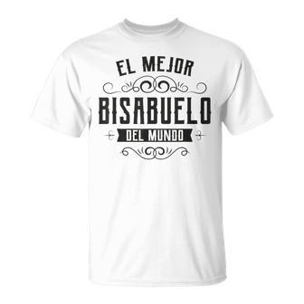 Hombre El Mejor Bisabuelo Del Mundoúper Regalo Día Del Padre Camiseta unisex - Regaloses
