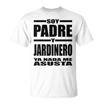 Hombre Padre Y Jardinero Regalo Divertido Papá Jardín Jardinería Camiseta unisex - Regaloses