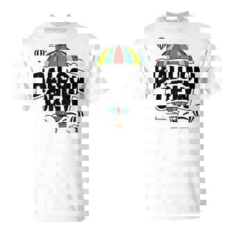 Hot Air Balloon Crew Ballooning Team Festival T-Shirt | Mazezy