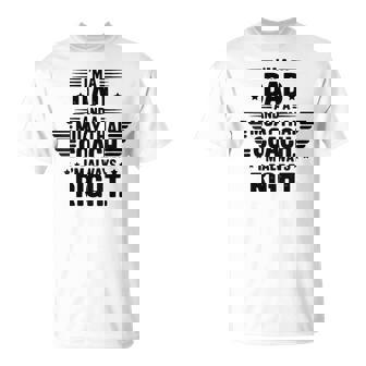 I'm A Dad And A Muay Thai Coach I'm Always Right T-Shirt | Mazezy