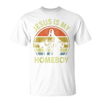 Jesus Is My Homeboy Retro Christian Religious Vintage Faith T-Shirt - Thegiftio UK
