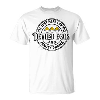 Just Here For The Deviled Eggs & Family Drama Thanksgiving T-Shirt - Thegiftio UK