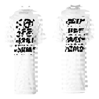 K-Pop Coffee Ramen K-Dramas South Korean Music T-Shirt | Mazezy