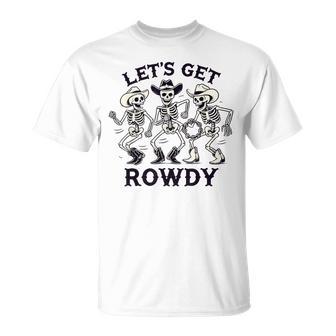 Let's Get Rowdy Skeleton Band T-Shirt | Mazezy