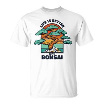 Life Is Better With Bonsai 屋内 盆栽 盆栽ポット 盆栽 Tシャツ - Kawaiitshirt