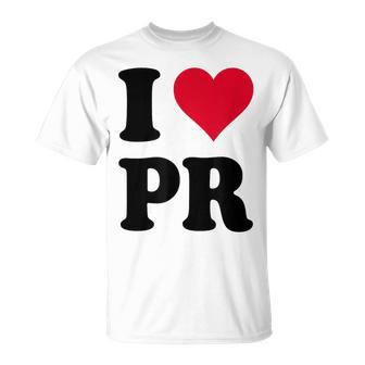 I Love Pr T-Shirt - Seseable