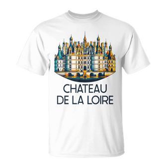 Majestueux Château De La Loire -Ouvenir De France T-Shirt - Cadeauxyz