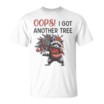Oops I Got Another Tree Raccoon Christmas Quote T-Shirt - Thegiftio UK