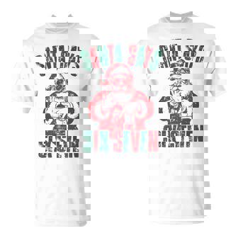 Santa Says Six Seven Christmas 67 Meme Merry Xmas 6 7 T-Shirt | Mazezy