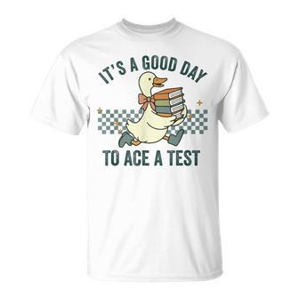 Silly Goose Its A Good Day To Ace A Test Students T-Shirt - Thegiftio