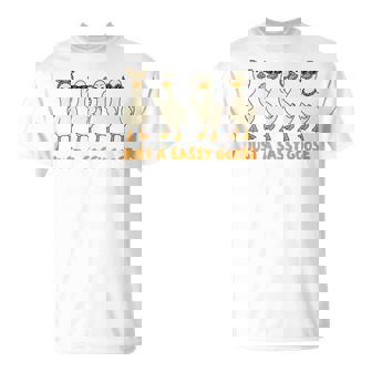 Silly Goose On The Loose Silly Gang Just A Sassy Goose T-Shirt | Mazezy