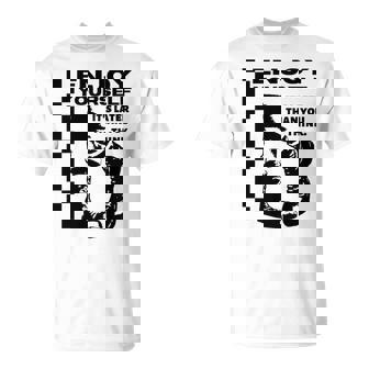 Skakaka Enjoy Yourself Its Later Than You Think 長袖tシャツ Tシャツ - Kawaiitshirt