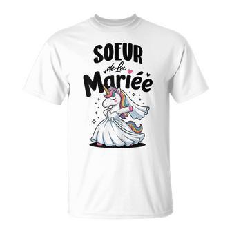 Soeur De La Mariée Evjf Humour Team Mariage Bride Licorne T-Shirt - Cadeauxyz