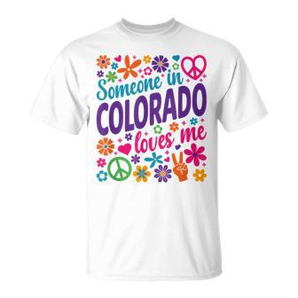 Someone In Colorado Loves Me T-Shirt - Thegiftio UK