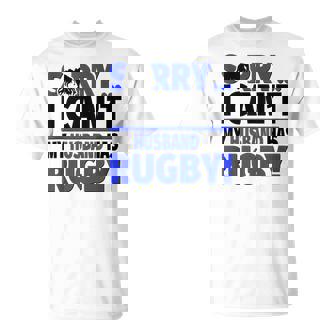 Sorry I Can't My Husband Has Rugby Tank Top T-Shirt | Mazezy