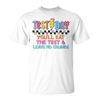 Staar State Testing Day Motivation You Will Eat The Test T-Shirt | Seseable CA