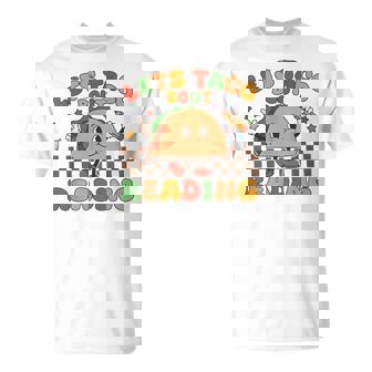 Lets Taco Bout Reading Back To School Science Teacher Groovy T-Shirt - Thegiftio