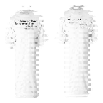 To Thine Ownelf Be True ウィリアム・シェイクスピア ハムレット Tシャツ - Kawaiitshirt