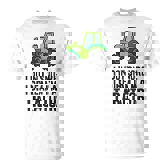 Tractor Pajama I Don't Snore I Dream A Tractor T-Shirt | Mazezy