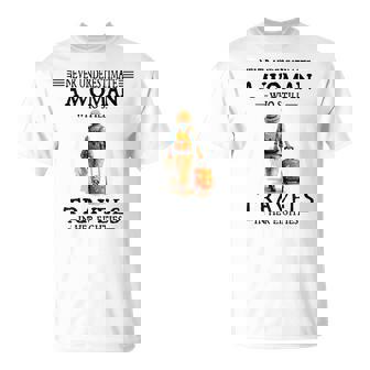 Never Underestimate A Woman Who Still Travels In Her 80'S T-Shirt - Seseable