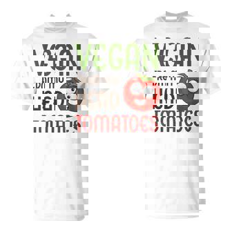 Vegan From My Head Tomatoes Vegetable Tomato Vegan T-Shirt | Mazezy