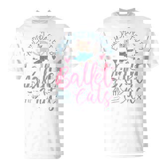 バレエダンサー ダンスガール バレリーナ 猫 気が散りやすい Tシャツ - Kawaiitshirt