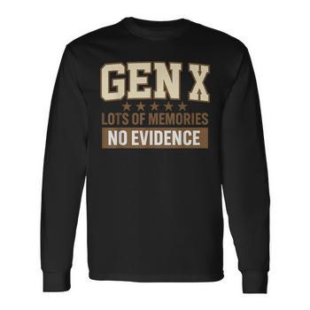 Gen X Lots Of Memories No Evidence Retro Generation T-Shirt - Seseable