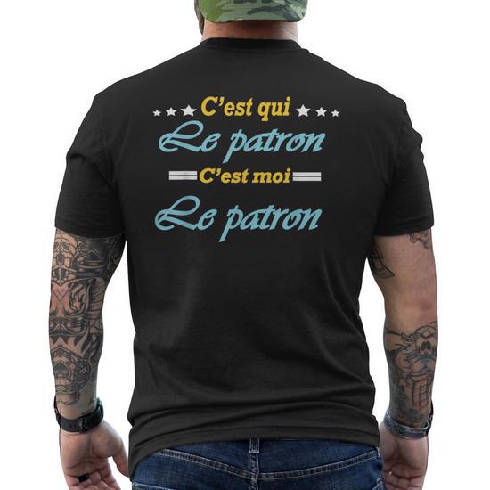 T-Shirt Humour 'C'est Qui Le Patron ? C'est Moi Le Patron !' – Cadeau Drôle Patron Chef Équipe