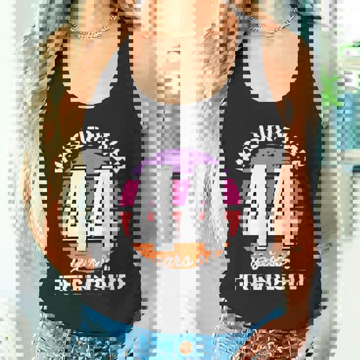 Celebrating 44 Years Of Friendship 面白いグループマッチング タンクトップ