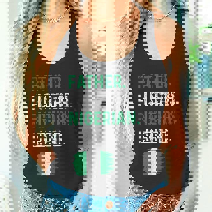 Father Husband Nigerian Legend Proud Dad Nigeria Flag Tank Top Father Husband Nigerian Legend Proud Dad Nigeria Flag Tank Top