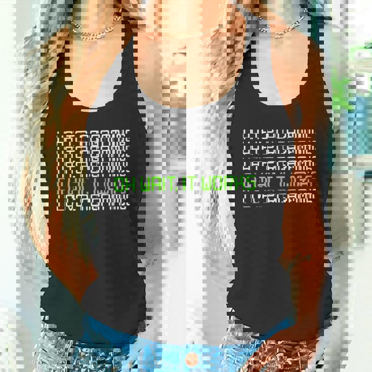 I Hate Programming It Works I Love Programming タンクトップ