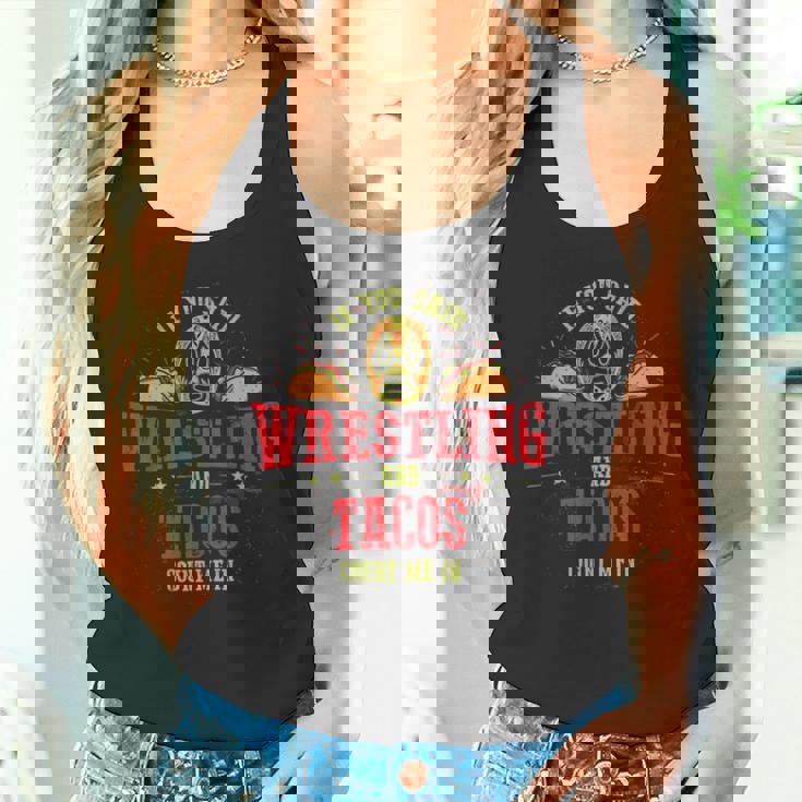 If Youaid Wrestling And Tacos Count Me In Wrestler タンクトップ