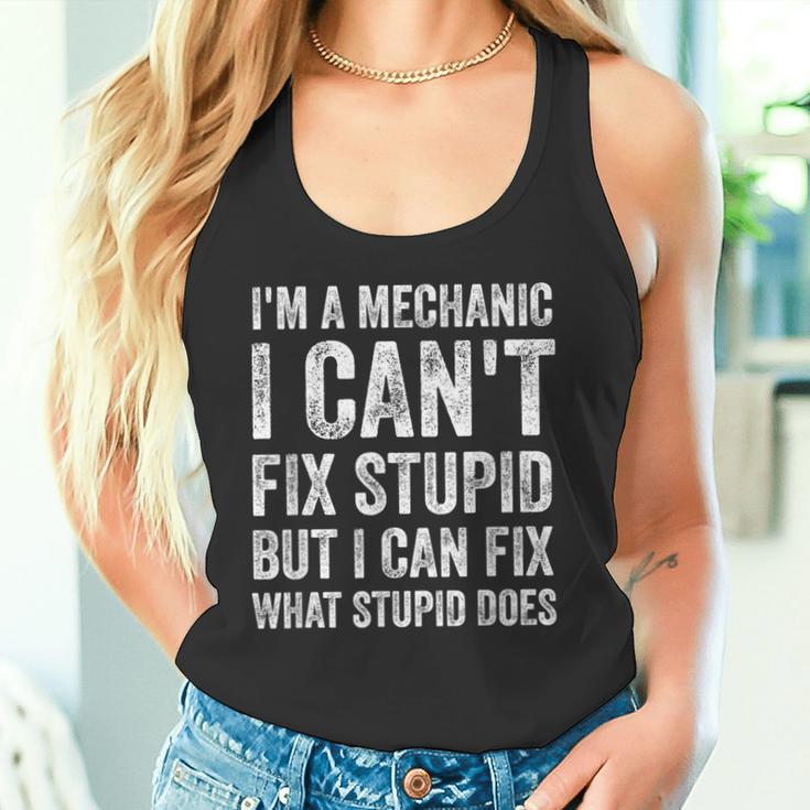 I’m A Mechanic I Can’t Fix Stupid Car Guy Tank Top