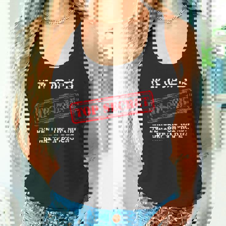 My Job Is Topecret-面白いtシャツ素晴らしいギフト タンクトップ