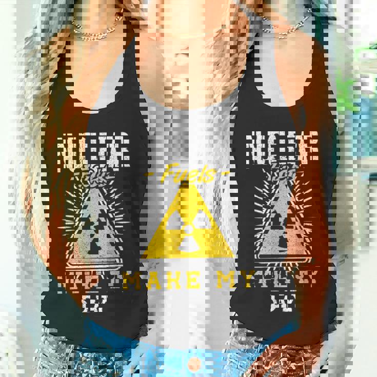 Nuclear Fuels Make My Day 原子力エンジニア タンクトップ