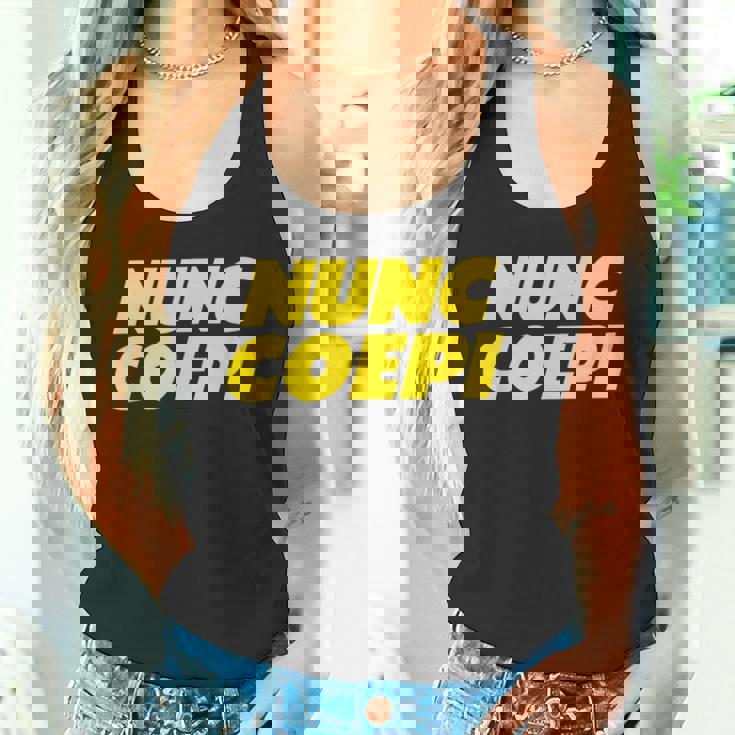 Nunc Coepi Now I Begin タンクトップ