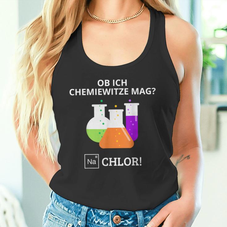 Ob Ich Chemie Witze Mag Na Chlor Chemiker Chemie Tank Top