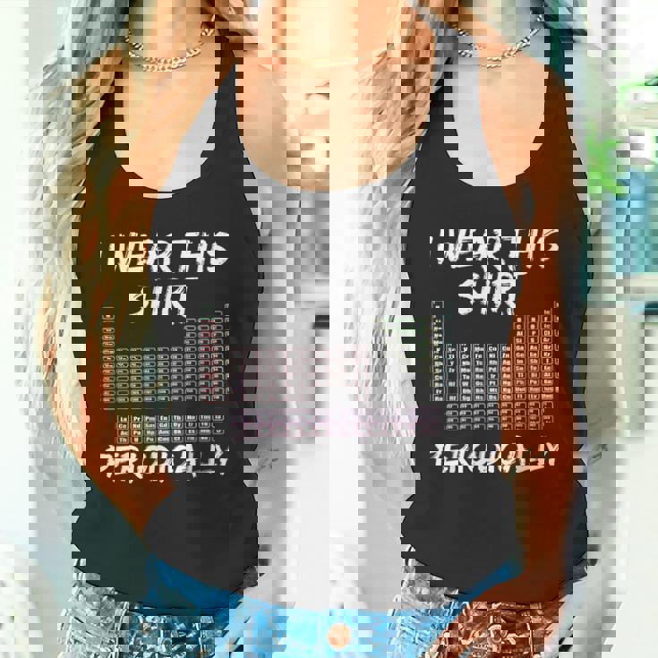 I Wear This Periodically 面白いサイエンスtシャツ タンクトップ