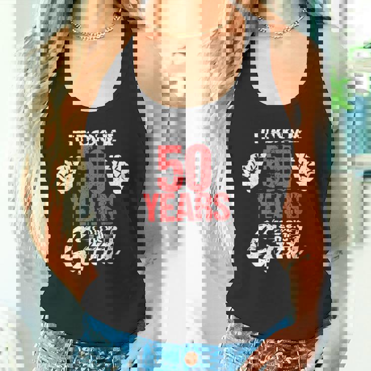 この素敵な50歳の誕生日を面白く見せるのに50年かかりました タンクトップ