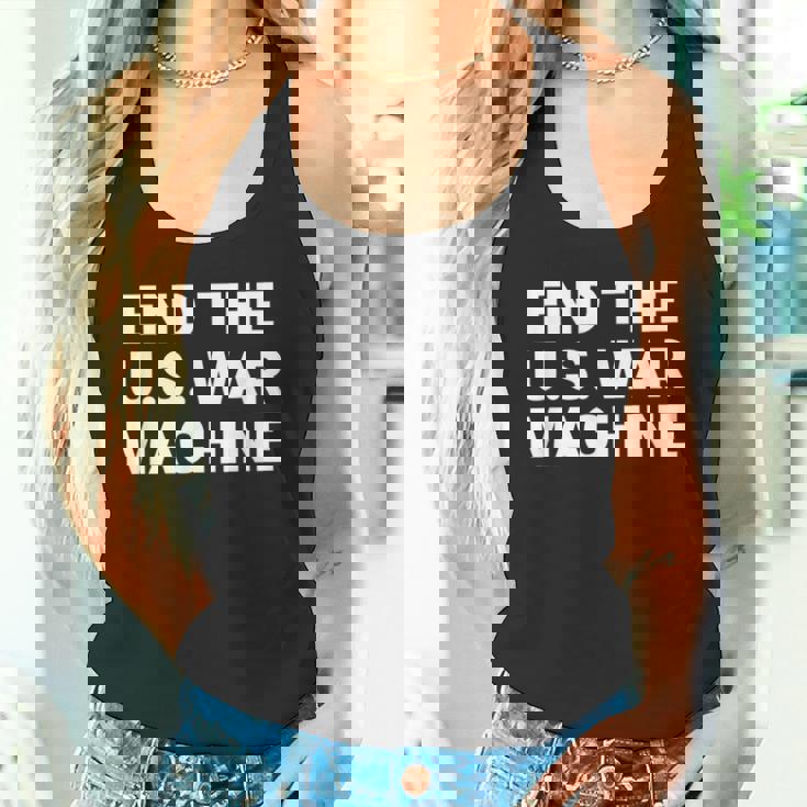 アメリカ戦争機械反戦平和抗議を終わらせよう。 タンクトップ