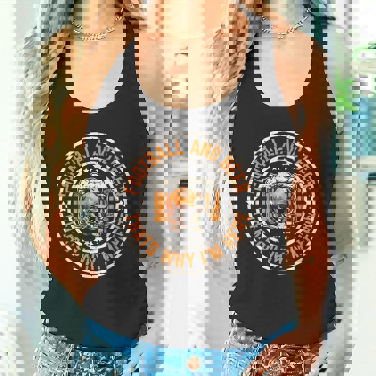 フットボールとビール、それが私がここにいる理由です アメリカンフットボール タンクトップ