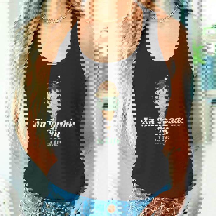 ミント・チョコレート・チップ・アイスクリームは人生だ タンクトップ