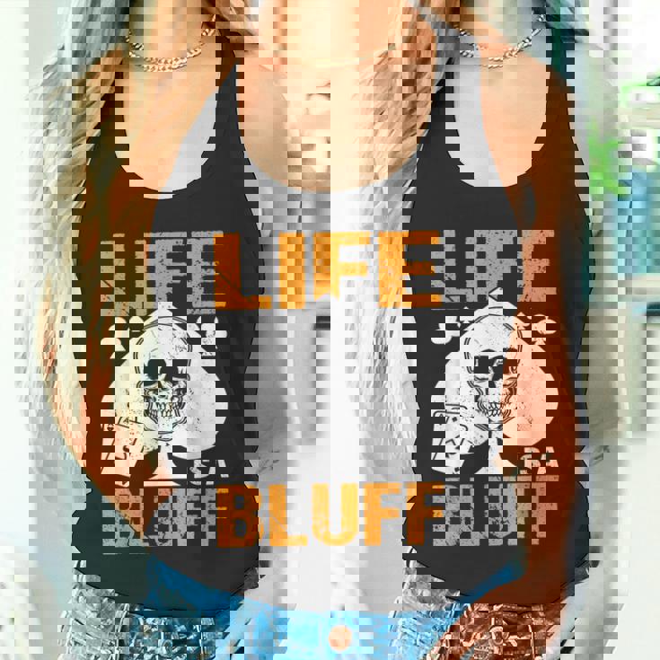 ライフ・イズ・ア・ブラフ・アイ・ポーカー タンクトップ