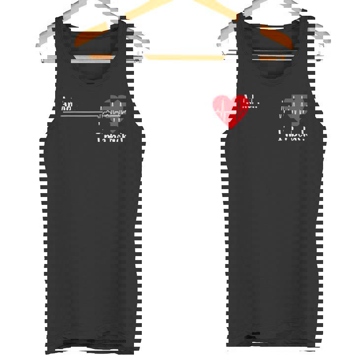 And I'm Back 心臓専門医 心臓サバイバー 心臓病患者 心臓 タンクトップ