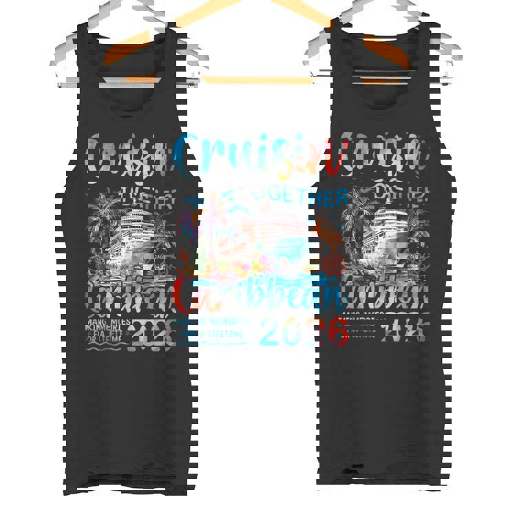 Caribbean Cruise 2026 Family Va Cation Cruisin’ Together Tank Top