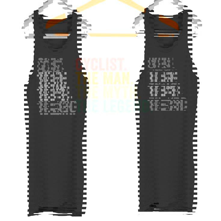 Cyclist The Man The Myth The Legend Biking Cycling Tank Top