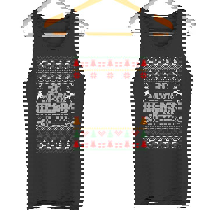 But Did You Document It Office Christmas Ugly Sweaters Tank Top