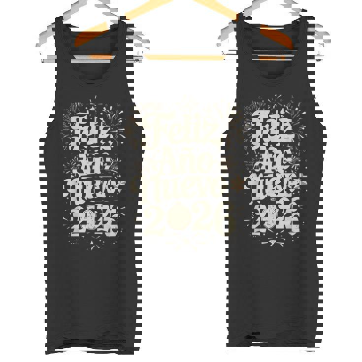 Feliz Año Nuevo 2026 Happy New Year Spanish Mexican Latin Tank Top