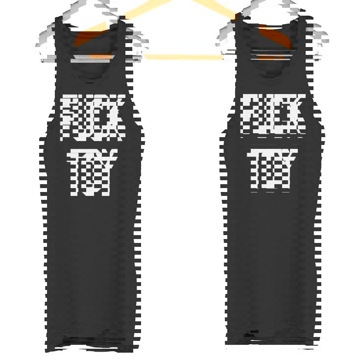 Fuck Toy 面白いことわざ皮肉なノベルティセクシーセックス 長袖tシャツ タンクトップ