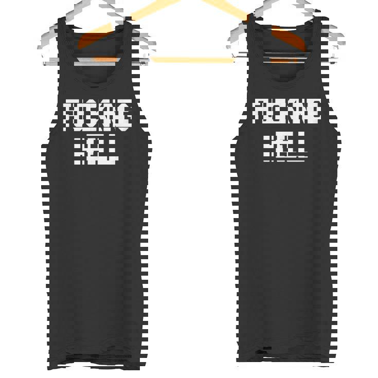 Fucking Hell 面白いことわざ 皮肉なかわいいクールなノベルティ タンクトップ